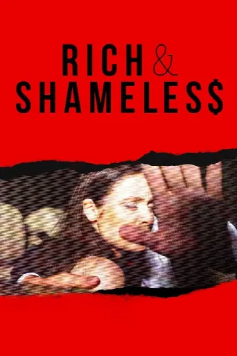 Rich & Shameless (2022) poster