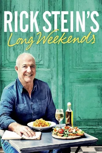 Rick Stein's Long Weekends (2016) poster