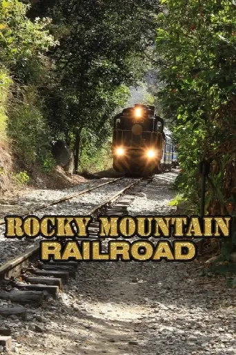 Rocky Mountain Railroad (2018) poster