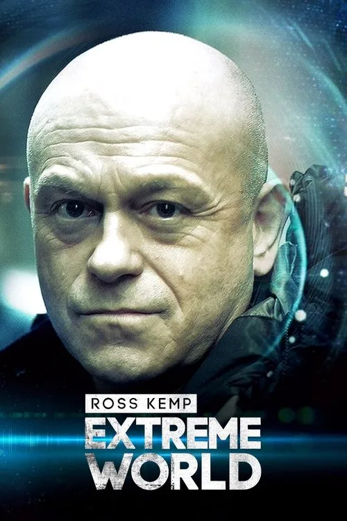Ross Kemp: Extreme World (2011) poster