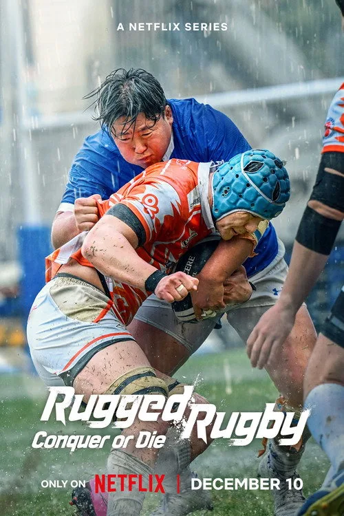 Rugged Rugby: Conquer or Die (2024) poster