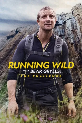 Running Wild With Bear Grylls: The Challenge (2022) poster