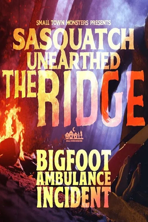 Sasquatch Unearthed: The Ridge (2022) poster
