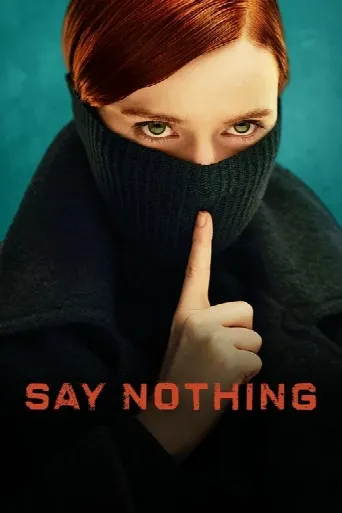 Say Nothing (2024) poster