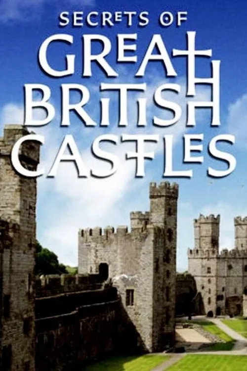 Secrets of Great British Castles (2015) poster