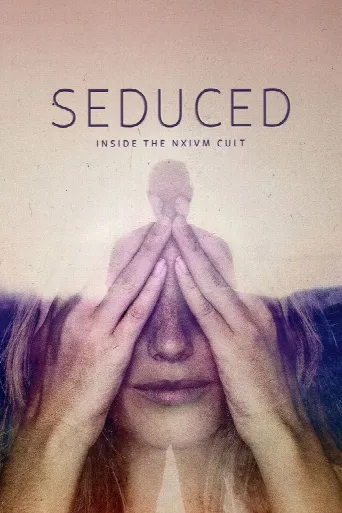 Seduced: Inside the NXIVM Cult (2020) poster