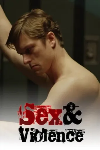 Sex & Violence (2013) poster