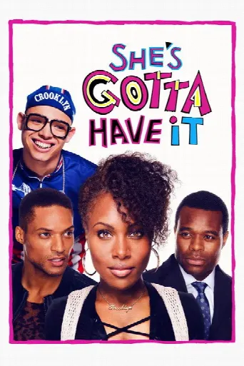 She's Gotta Have It (2017) poster