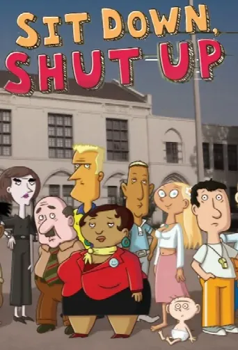 Sit Down Shut Up (2009) poster