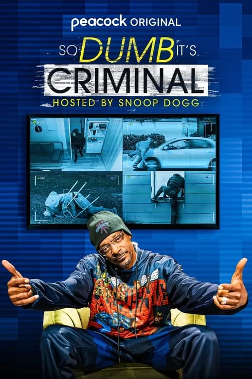 So Dumb It's Criminal Hosted by Snoop Dogg (2022) poster