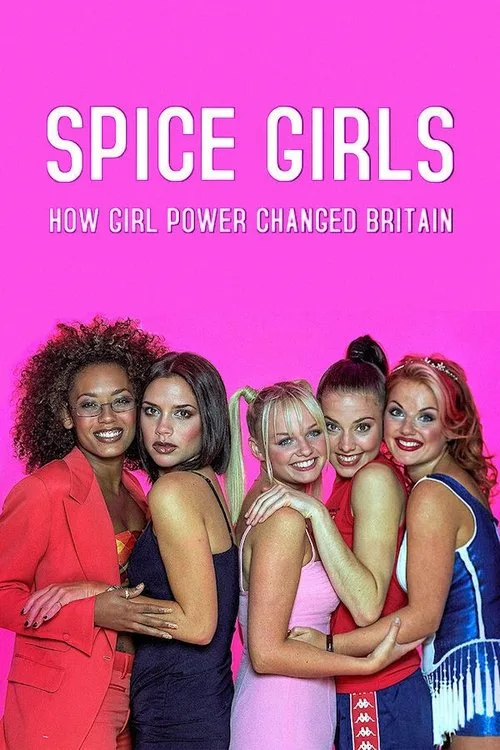 Spice Girls: How Girl Power Changed Britain (2021) poster
