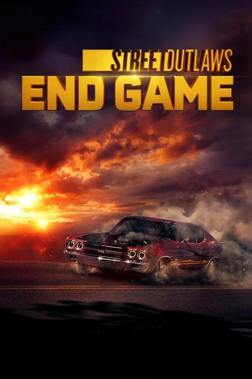 Street Outlaws: End Game (2022) poster