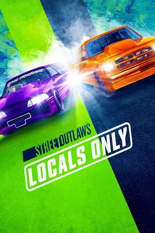 Street Outlaws: Locals Only (2023) poster
