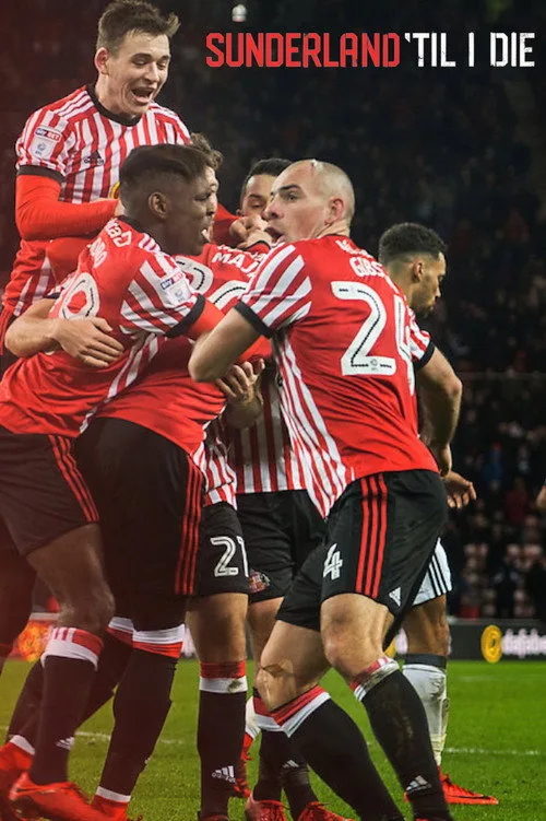 Sunderland 'Til I Die (2018) poster