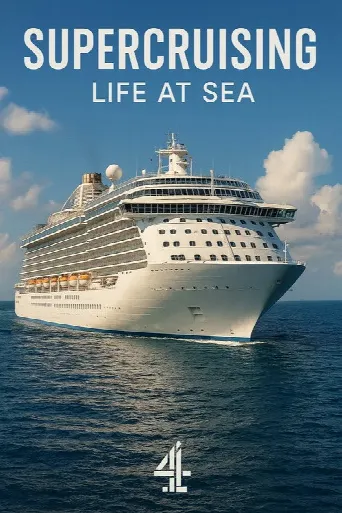 Supercruising: Life at Sea (2025) poster