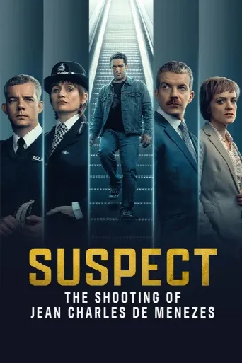 Suspect: The Shooting of Jean Charles De Menezes (2025) poster