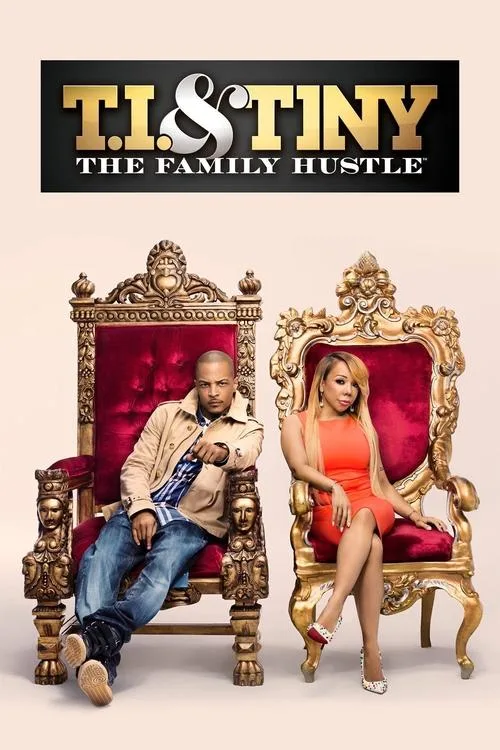 Watch T.I. & Tiny: The Family Hustle (2011) online free - poster