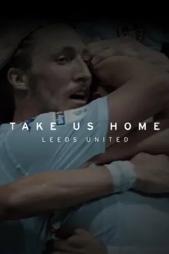 Take Us Home: Leeds United (2019) poster