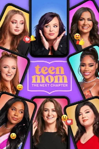 Teen Mom: The Next Chapter (2022) poster