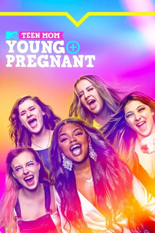 Teen Mom: Young + Pregnant (2018) poster