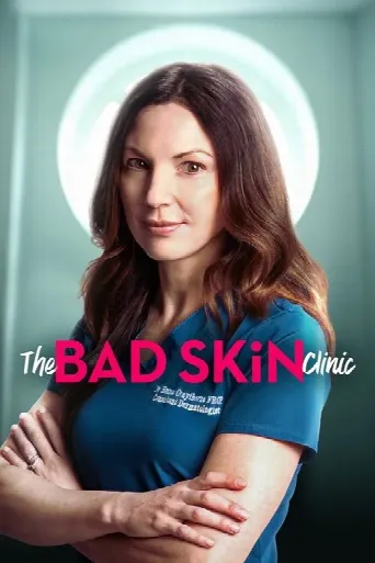 The Bad Skin Clinic (2019) poster