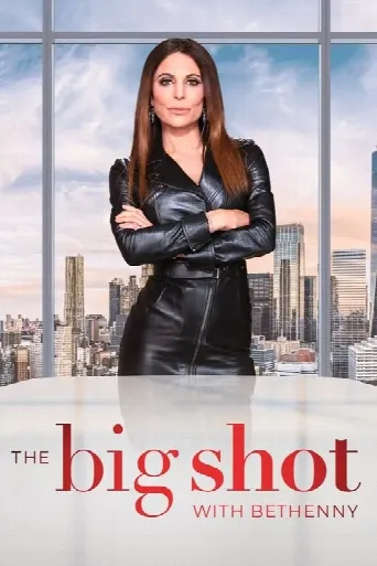 The Big Shot with Bethenny (2021) poster