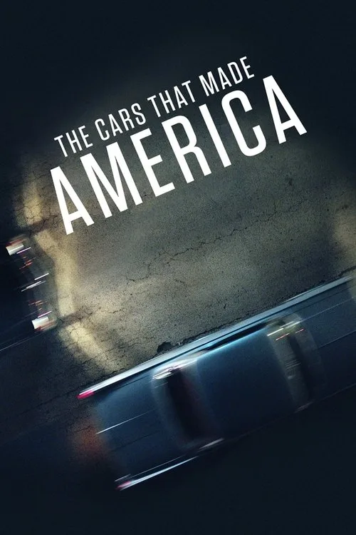 The Cars That Made America (2017) poster