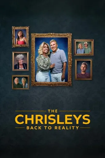 The Chrisleys: Back to Reality (2025) poster