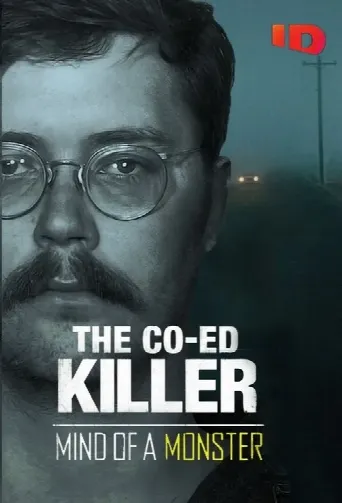 The Co-Ed Killer: Mind of a Monster (2021) poster