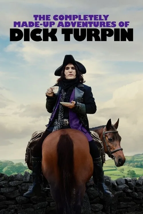 The Completely Made-Up Adventures of Dick Turpin (2024) poster