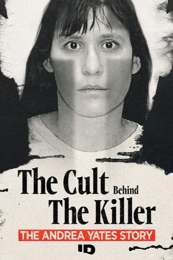 The Cult Behind the Killer: The Andrea Yates Story (2026) poster