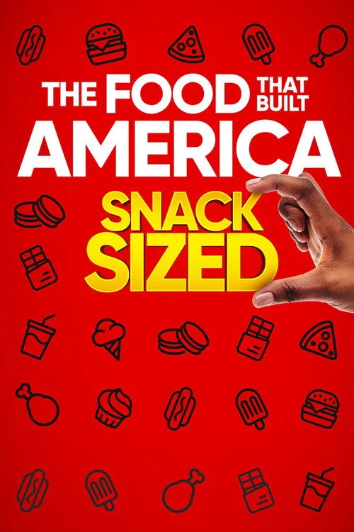 The Food That Built America Snack Sized (2021) poster