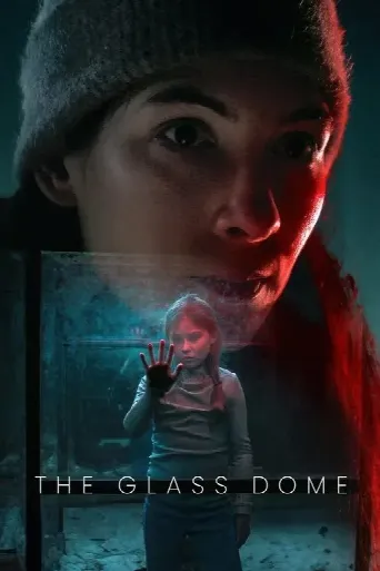 The Glass Dome (2025) poster