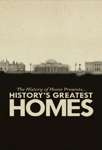 The History of Home Presents: History's Greatest Homes (2020) poster