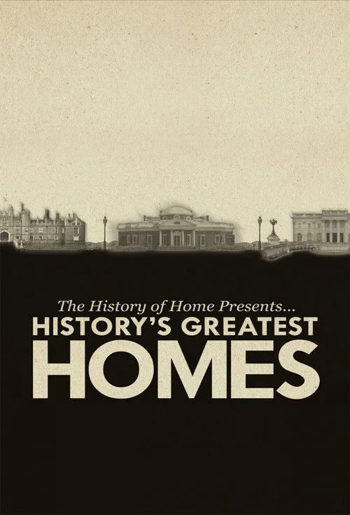 The History of Home Presents: History's Greatest Homes (2020) poster