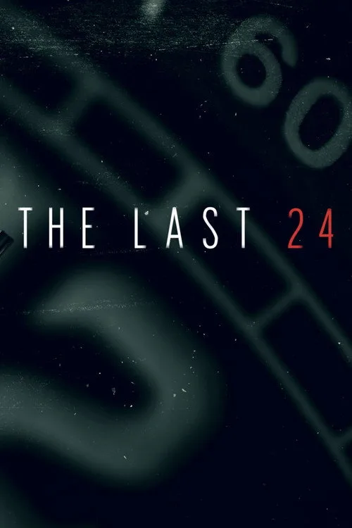 The Last 24 (2018) poster