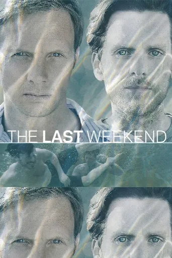 The Last Weekend (2012) poster