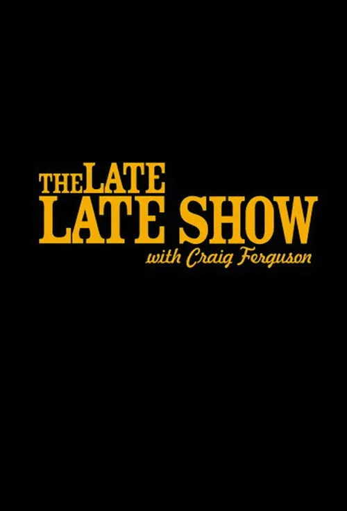 Watch The Late Late Show with Craig Ferguson (2005) online free - poster