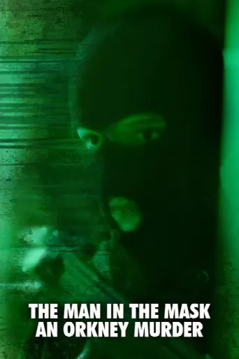 The Man in the Mask: An Orkney Murder (2025) poster