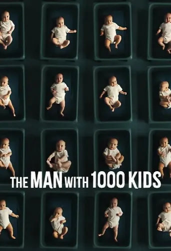 The Man with 1000 Kids (2024) poster