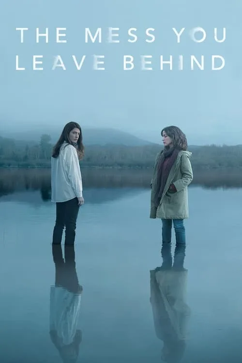 The Mess You Leave Behind (2020) poster