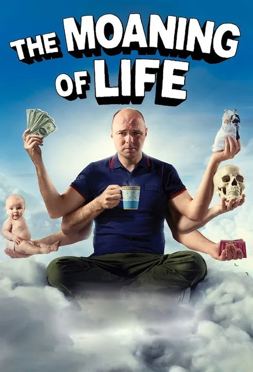 The Moaning of Life (2013) poster