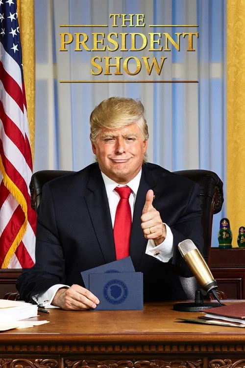 Watch The President Show (2017) online free - poster