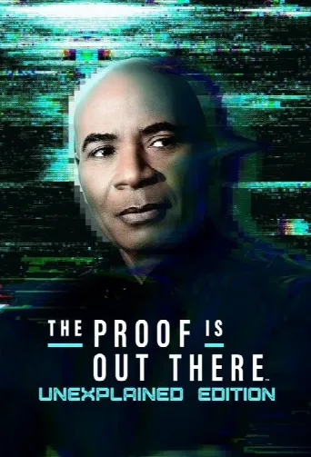The Proof Is Out There: UnXplained Edition (2025) poster