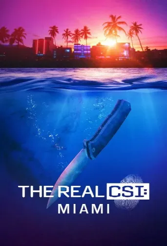 The Real CSI: Miami (2024) poster