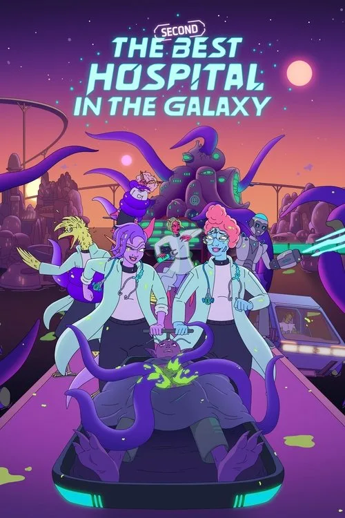 The Second Best Hospital in the Galaxy (2024) poster