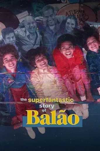 The Superfantastic Story of Balão (2023) poster