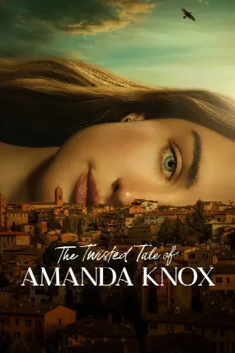 The Twisted Tale of Amanda Knox (2025) poster