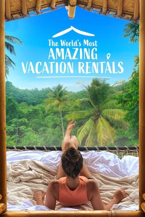 The World's Most Amazing Vacation Rentals (2021) poster