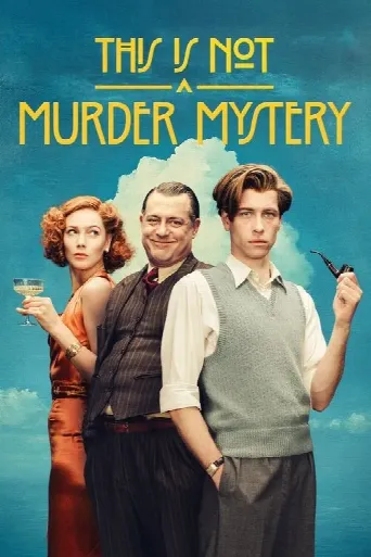 This is Not a Murder Mystery (2025) poster